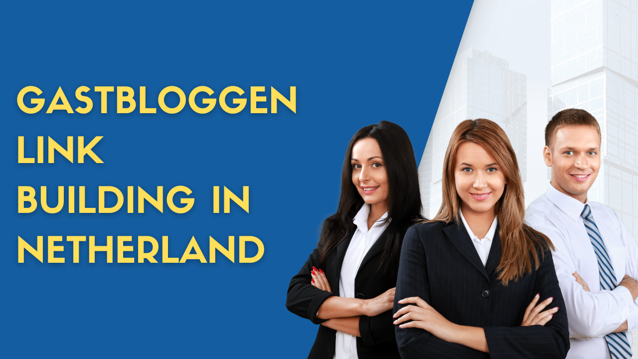 Gastbloggen link building in Netherland