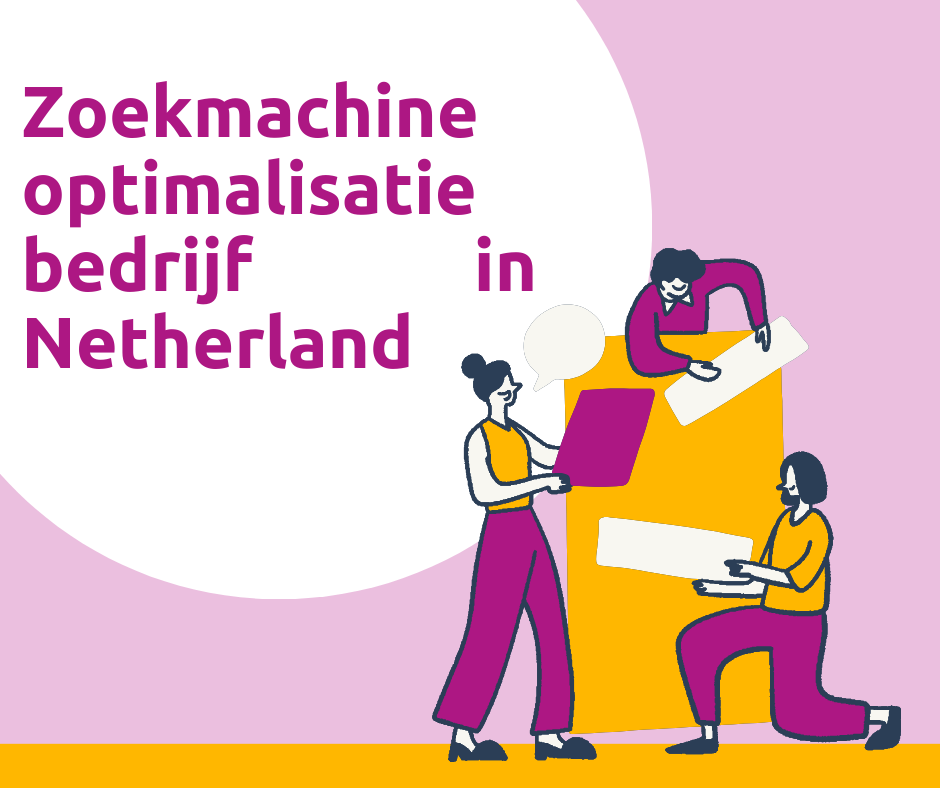 Zoekmachine optimalisatie bedrijf in Netherland