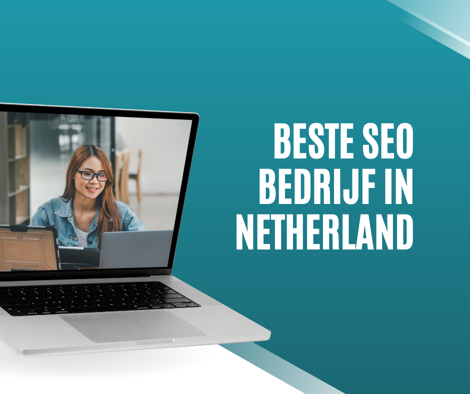 Het Beste SEO Bedrijf in Nederland