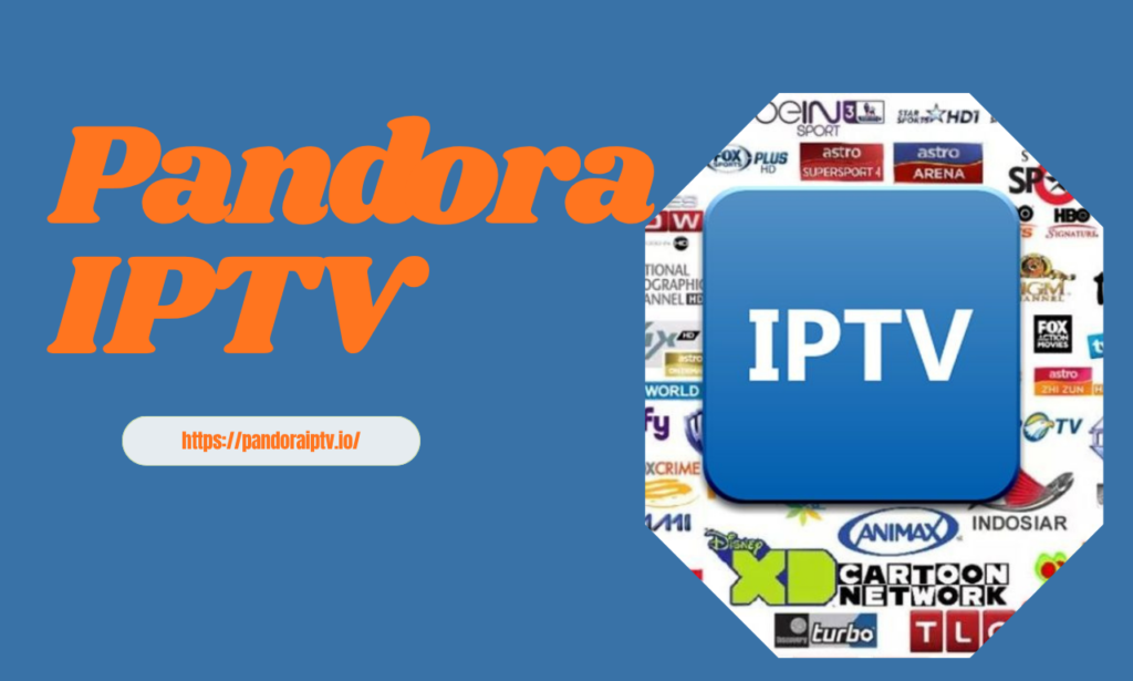 Pandora IPTV