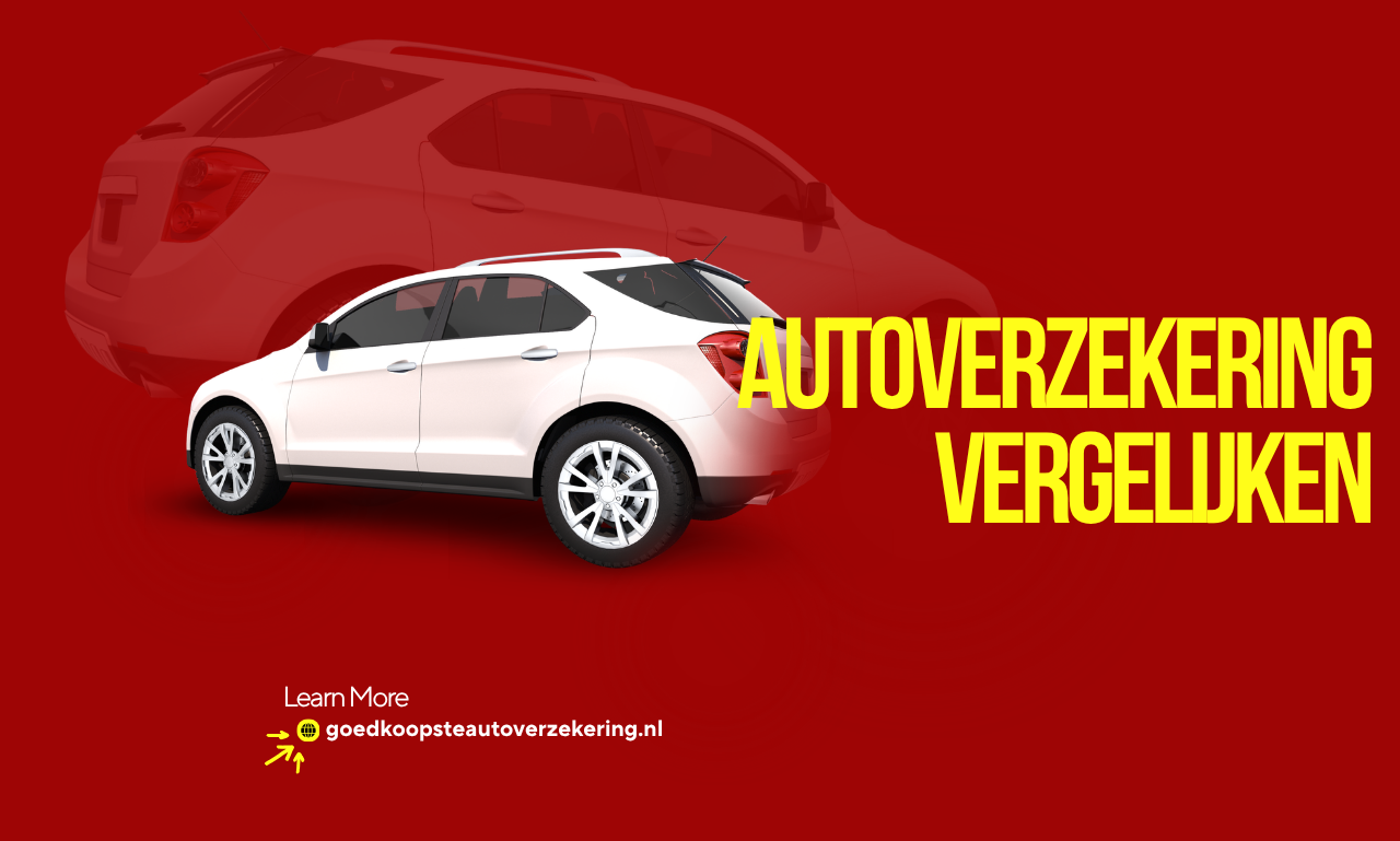Autoverzekering Vergelijken: Zo Kies Je de Perfecte Verzekering voor Jouw Auto
